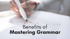 Mastering Grammar: Key to Fluency in Any Language